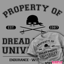 Load image into Gallery viewer, Property Of Dread Pirate University