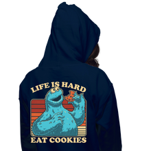 Load image into Gallery viewer, Life Hard, Eat Cookie