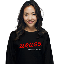 Load image into Gallery viewer, Drugs Are Bad