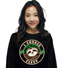 Load image into Gallery viewer, I Choose Sleep