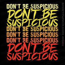 Load image into Gallery viewer, Daily_Deal_Shirts Magnets / 3"x3" / Black Don't Be Suspicious!