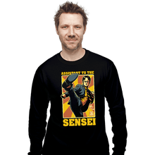 Load image into Gallery viewer, Daily_Deal_Shirts Long Sleeve Shirts, Unisex / Small / Black Assistant To The Sensei