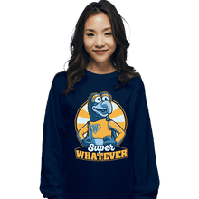 Load image into Gallery viewer, Daily_Deal_Shirts Long Sleeve Shirts, Unisex / Small / Navy Super Whatever
