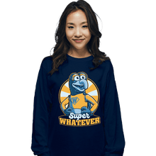 Load image into Gallery viewer, Daily_Deal_Shirts Long Sleeve Shirts, Unisex / Small / Navy Super Whatever
