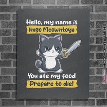 Load image into Gallery viewer, Daily_Deal_Shirts Posters / 4"x6" / Charcoal Inigo Meowntoya
