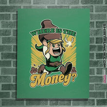 Load image into Gallery viewer, Secret_Shirts Posters / 4"x6" / Irish Green Where Is The Money?