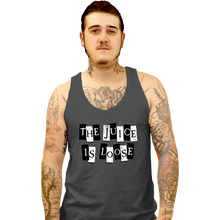 Load image into Gallery viewer, Daily_Deal_Shirts Tank Top, Unisex / Small / Charcoal The Juice Is Loose
