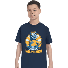 Load image into Gallery viewer, Daily_Deal_Shirts T-Shirts, Youth / XS / Navy Super Whatever