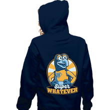 Load image into Gallery viewer, Daily_Deal_Shirts Zippered Hoodies, Unisex / Small / Navy Super Whatever