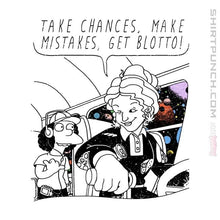 Load image into Gallery viewer, Shirts Make Mistakes Get Blotto