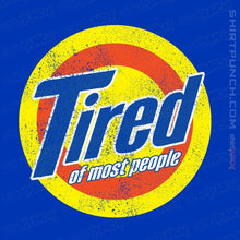 Load image into Gallery viewer, Shirts Magnets / 3"x3" / Royal Blue Tired Of Most People