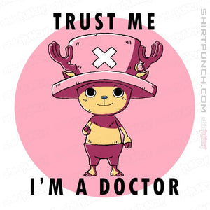Daily_Deal_Shirts Magnets / 3"x3" / White Trust Me I'm A Doctor
