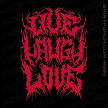 Load image into Gallery viewer, Daily_Deal_Shirts Magnets / 3"x3" / Black Live Laugh Love Metal