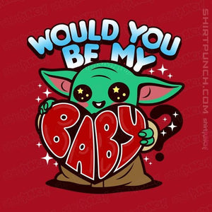 Shirts Magnets / 3"x3" / Red Would You Be My Baby