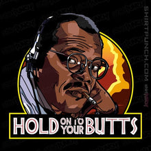 Load image into Gallery viewer, Shirts Magnets / 3"x3" / Black Hold On To Your Butts