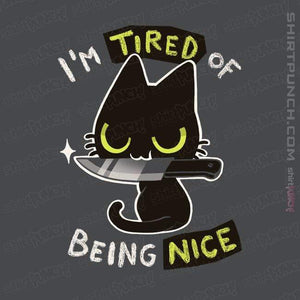 Shirts Magnets / 3"x3" / Charcoal Tired Of Being Nice