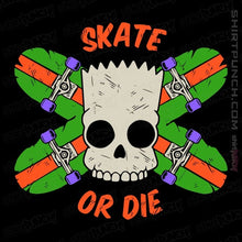 Load image into Gallery viewer, Daily_Deal_Shirts Magnets / 3"x3" / Black Skate Or Die