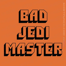 Load image into Gallery viewer, Daily_Deal_Shirts Magnets / 3"x3" / Orange Bad Jedi Master