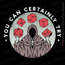 Load image into Gallery viewer, Secret_Shirts Magnets / 3"x3" / Black You Can Certainly Try.