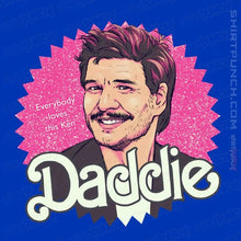 Load image into Gallery viewer, Daily_Deal_Shirts Magnets / 3"x3" / Royal Blue Daddie