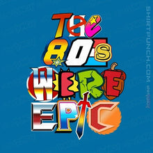 Load image into Gallery viewer, Shirts Magnets / 3"x3" / Sapphire 80s Were Epic