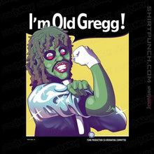 Load image into Gallery viewer, Shirts Magnets / 3"x3" / Black I'm Old Gregg