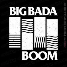 Load image into Gallery viewer, Daily_Deal_Shirts Magnets / 3&quot;x3&quot; / Black Big Bada Boom
