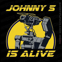 Load image into Gallery viewer, Shirts Magnets / 3&quot;x3&quot; / Black Johnny 5 Is Alive
