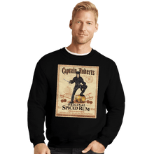 Load image into Gallery viewer, Daily_Deal_Shirts Crewneck Sweater, Unisex / Small / Black Captain Roberts Spiced Rum