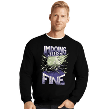 Load image into Gallery viewer, Daily_Deal_Shirts Crewneck Sweater, Unisex / Small / Black Doing Just Fine