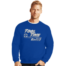 Load image into Gallery viewer, Daily_Deal_Shirts Crewneck Sweater, Unisex / Small / Royal Blue Tool Time