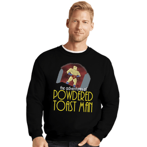 Shirts Crewneck Sweater, Unisex / Small / Black Powdered Toast Man