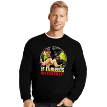 Load image into Gallery viewer, Daily_Deal_Shirts Crewneck Sweater, Unisex / Small / Black If It Bleeds We Can Kill It