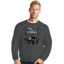 Load image into Gallery viewer, Secret_Shirts Crewneck Sweater, Unisex / Small / Charcoal How I Met Morticia