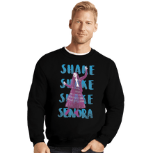 Load image into Gallery viewer, Shirts Crewneck Sweater, Unisex / Small / Black Shake Senora