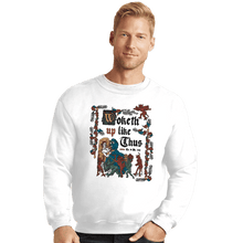 Load image into Gallery viewer, Secret_Shirts Crewneck Sweater, Unisex / Small / White Woketh Up Like This