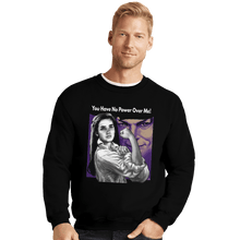 Load image into Gallery viewer, Shirts Crewneck Sweater, Unisex / Small / Black No Power Over Me