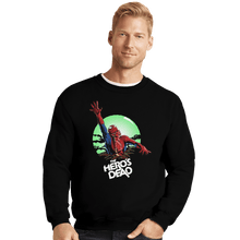 Load image into Gallery viewer, Shirts Crewneck Sweater, Unisex / Small / Black The Hero's Dead
