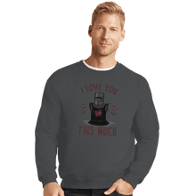 Load image into Gallery viewer, Shirts Crewneck Sweater, Unisex / Small / Charcoal This Much!
