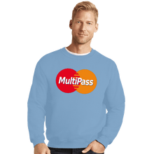 Load image into Gallery viewer, Daily_Deal_Shirts Crewneck Sweater, Unisex / Small / Powder Blue Multipass Card