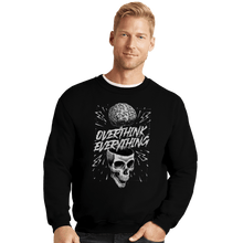 Load image into Gallery viewer, Daily_Deal_Shirts Crewneck Sweater, Unisex / Small / Black Overthink Everything