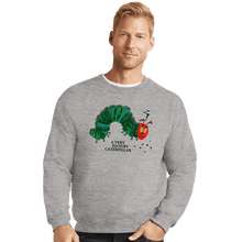 Load image into Gallery viewer, Secret_Shirts Crewneck Sweater, Unisex / Small / Sports Grey A Very Hangry Caterpillar