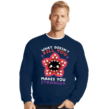 Load image into Gallery viewer, Secret_Shirts Crewneck Sweater, Unisex / Small / Navy Makes You Stranger