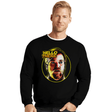 Load image into Gallery viewer, Daily_Deal_Shirts Crewneck Sweater, Unisex / Small / Black Hello There Meme
