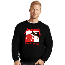 Load image into Gallery viewer, Secret_Shirts Crewneck Sweater, Unisex / Small / Black Punish Em-All