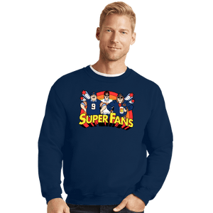 Daily_Deal_Shirts Crewneck Sweater, Unisex / Small / Navy Da Super Fans