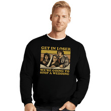 Load image into Gallery viewer, Secret_Shirts Crewneck Sweater, Unisex / Small / Black We're Going To A Wedding