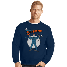 Load image into Gallery viewer, Secret_Shirts Crewneck Sweater, Unisex / Small / Navy Super Myers