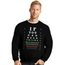 Load image into Gallery viewer, Secret_Shirts Crewneck Sweater, Unisex / Small / Black Snellen Warranty