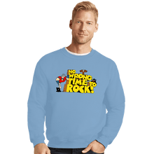 Load image into Gallery viewer, Daily_Deal_Shirts Crewneck Sweater, Unisex / Small / Powder Blue No Wrong Time To Rock!
